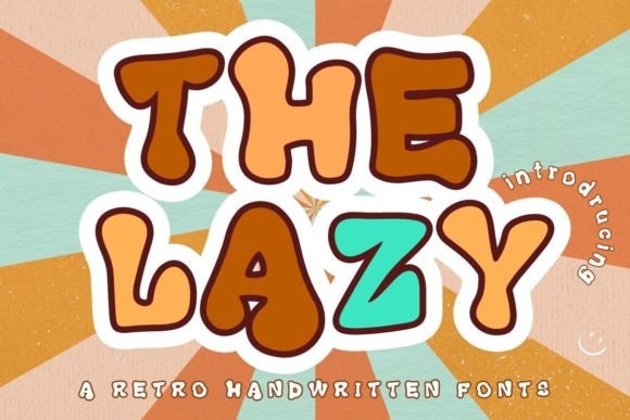 Embracing Whimsy: Why The Lazy Font Is the Perfect Choice for Playful Design