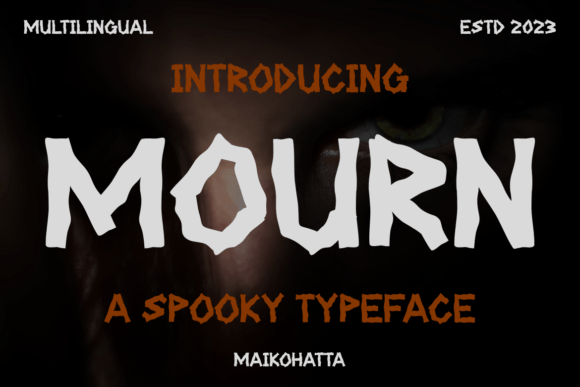 Mourn: Crafting Atmosphere with a Spooky Display Font