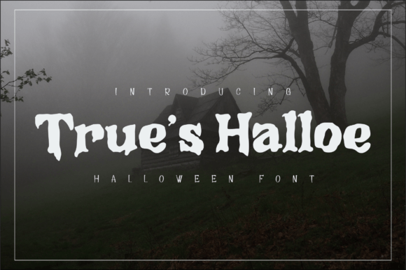 True s Halloe: A Serif Display Font for Halloween
